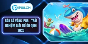 Bắn Cá Vàng IP88 - Trải Nghiệm Giải Trí Ổn Định 2025