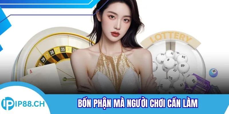 Bổn phận mà người chơi cần làm