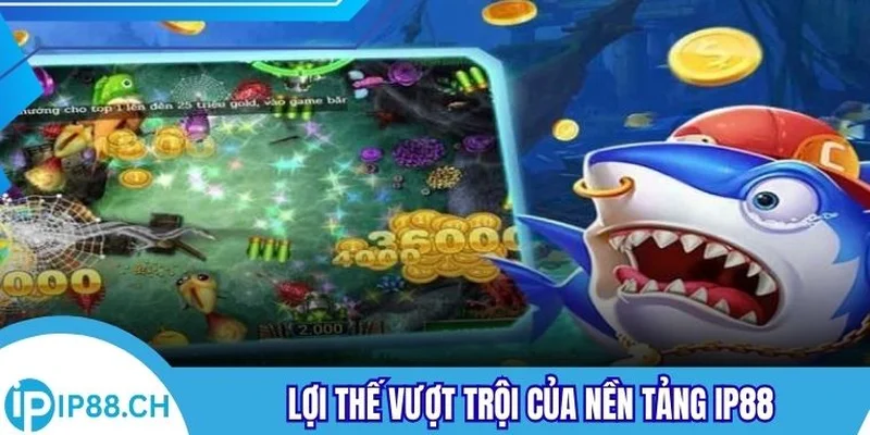 Lợi thế vượt trội của nền tảng IP88