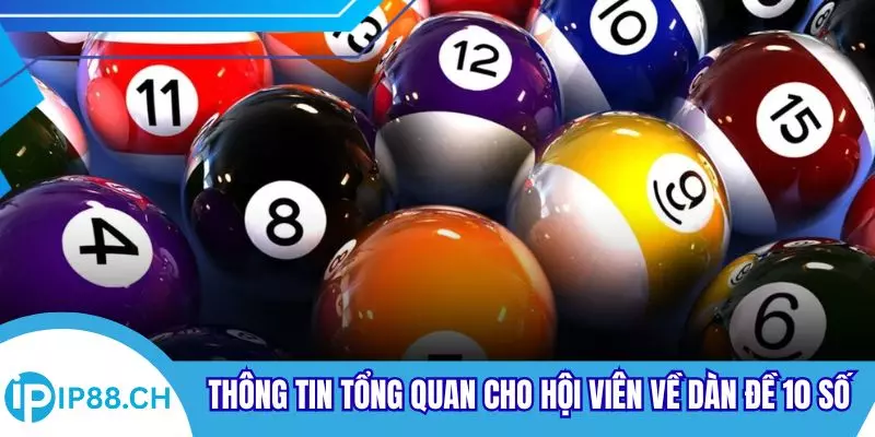 Thông tin tổng quan cho hội viên về dàn đề 10 số